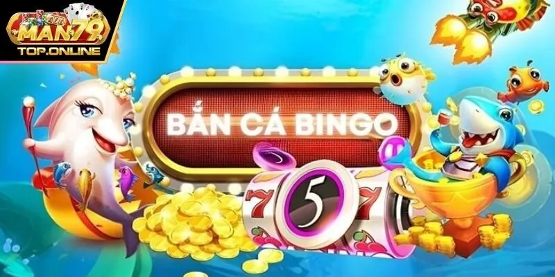 Bắn Cá Bingo