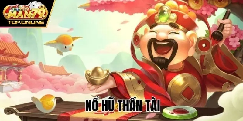 Nổ hũ thần tài