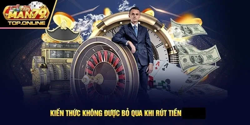 Hướng dẫn rút tiền man79